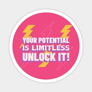 Your potential is limitless, unlock it! Magnet